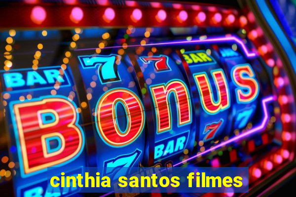 cinthia santos filmes